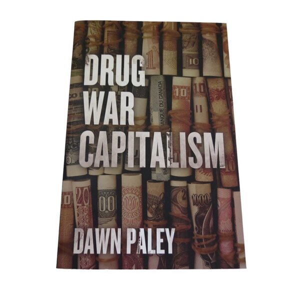 DRUG WAR CAPITALISM by Dawn Paley 2014 AK Press Paperback - Picture 1 of 6